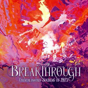 Various Artists - Breakthrough: Underground Sounds Of 1971 / Various  COMPACT